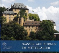 Band 7: Wasser auf Burgen im Mittelalter